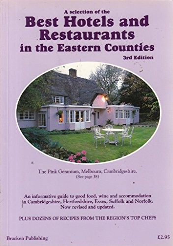 Selection of the Best Hotels and Restaurants in the Eastern Counties