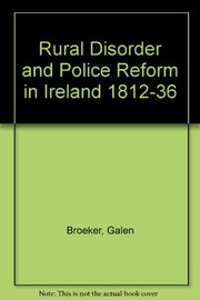 Rural Disorder and Police Reform in Ireland 1812-36