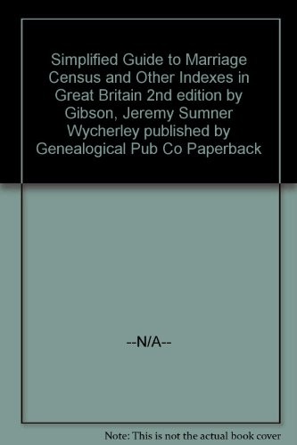 A simplified guide to marriage, census, and other indexes in Great Britain