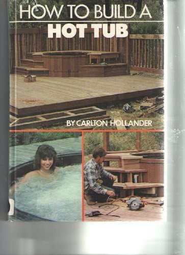 How to build a hot tub