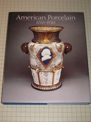 American porcelain, 1770-1920