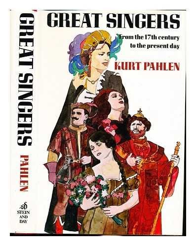 Great singers from the seventeenth century to the present day