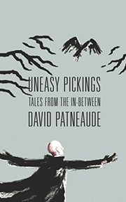 Uneasy Pickings: Tales from the In-Between