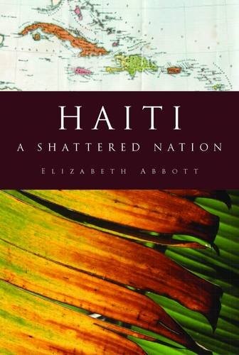 Haiti: A Modern History. Elizabeth Abbott