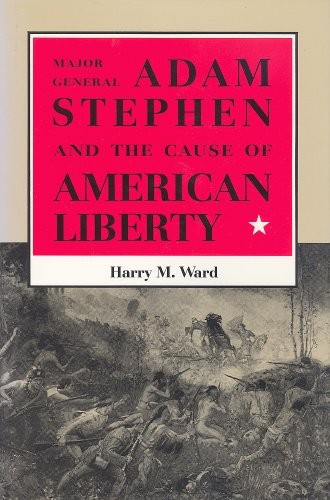 Major General Adam Stephen and the cause of American liberty
