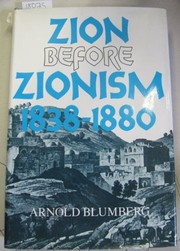 Zion before Zionism, 1838-1880