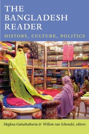 The Bangladesh Reader: History, Culture, Politics (The world readers)