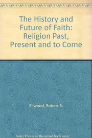 The history and future of faith