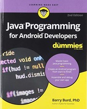 Java Programming for Android Developers For Dummies (For Dummies (Computer/Tech))