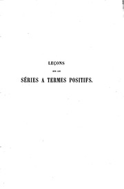 Leçons sur les séries à termes positifs: professées au Collège de France