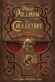 The Collectors: A His Dark Materials Story (Kindle Single)
