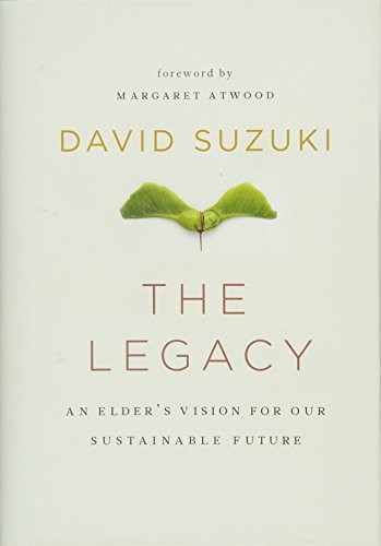 The Legacy: An Elder's Vision for Our Sustainable Future