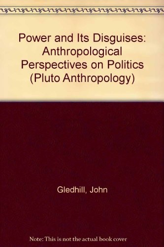 Power & its disguises