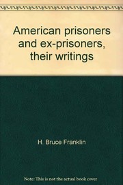 American prisoners and ex-prisoners, their writings