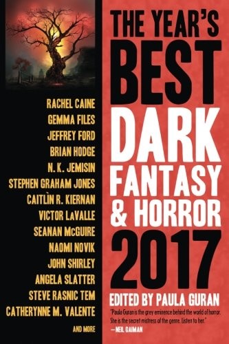 The Year’s Best Dark Fantasy & Horror 2017 Edition