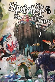 蜘蛛ですが、なにか? (light novel)