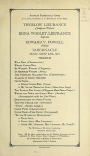 Auspices Tabernacle Choir, A.C. Lund, conductor, J. J. McClellan, at the organ, Thurlow Lieurance, composer-pianist, Edna Wooley-Lieurance, soprano, Edward V. Powell, flutist, Tabernacle, Monday, October 22nd, 1923
