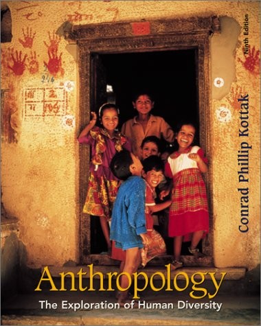 Anthropology: The Exploration of Human Diversity, 9th Edition