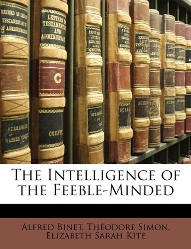 The Intelligence of the Feeble-Minded