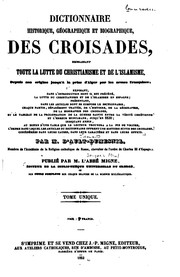 Dictionnaire historique, géographique et biographique des croisades ...