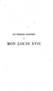 Les derniers chapitres de mon Louis XVII