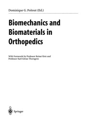 Biomechanics and Biomaterials in Orthopedics