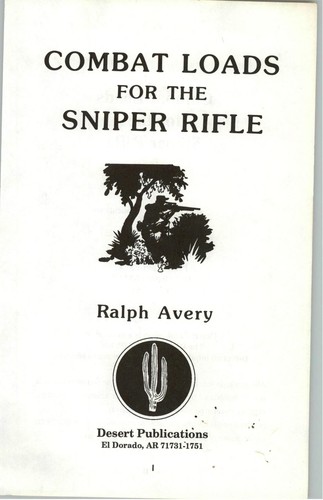 Combat loads for the sniper rifle