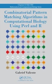 Combinatorial Pattern Matching Algorithms in Computational Biology using Perl and R