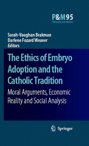 The ethics of embryo adoption and the Catholic tradition