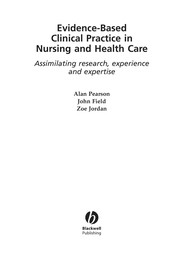 Evidence-based clinical practice in nursing and healthcare