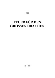 Feuer für den grossen Drachen