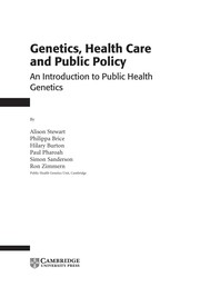 GENETICS, HEALTH CARE AND PUBLIC POLICY: AN INTRODUCTION TO PUBLIC HEALTH GENETICS; ALISON STEWART...ET AL