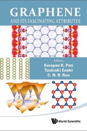 Graphene and its fascinating attributes