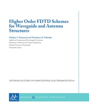 Higher order FDTD schemes for waveguide and antenna structures
