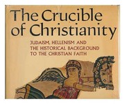 The crucible of Christianity
