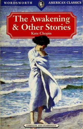 The Awakening & Other Stories (Athenaise / At the 'cadian Ball / Awakening / Belle Zoraide / Desiree's Baby / Kiss / Lady of Bayou St. John / Madame Celestin's Divorce / Miss Mcenders / Pair of Silk Stockings / Point At Issue / Regret / Respectable Woman / Shameful Affair / Story of an Hour / Wiser Than a God)