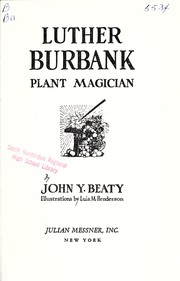 Luther Burbank, plant magician