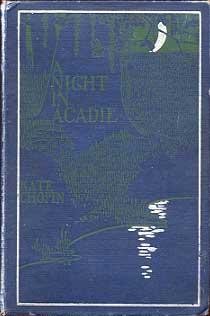 A Night in Acadie [21 stories]