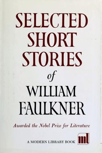 Selected Short Stories of William Faulkner