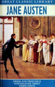 Novels (Northanger Abbey / Persuasion / Pride and Prejudice)