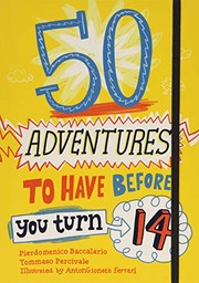 50 Adventures to Have before You Turn 14