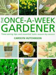 The Once-a-week Gardener