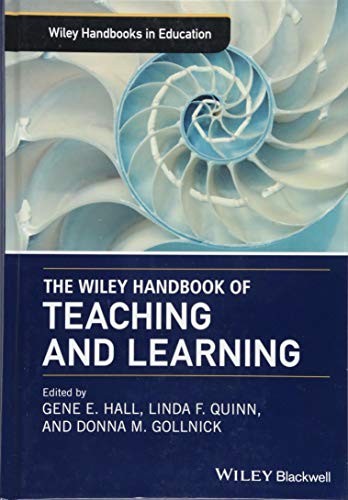 The Wiley Handbook of Teaching and Learning
