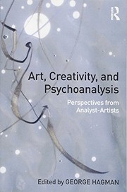 Art, Creativity, and Psychoanalysis