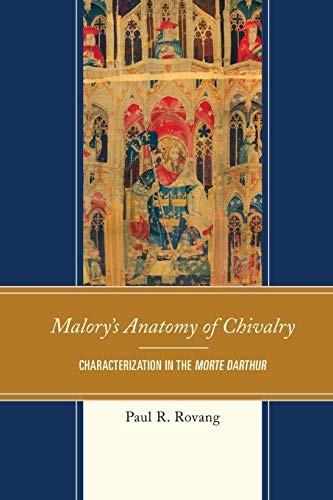 Malory's Anatomy of Chivalry