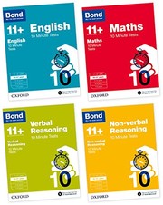 Bond 11+ : English, Maths, Non-verbal Reasoning, Verbal Reasoning : 10 Minute Tests