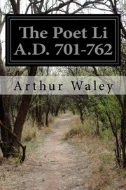 The Poet Li A.D. 701-762