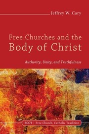 Free Churches and the Body of Christ