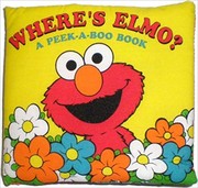 Where's Elmo? A Peek-A-Boo Book #06084G