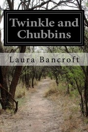 Twinkle and Chubbins